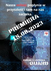 Premiera GUARD Eweliny C. Lisowskiej