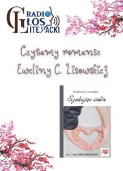 Audycja Czytamy Romanse Eweliny C Lisowskiej