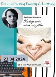 Dni z twórczością E C Lisowskiej - WIEK-NIEWAŻNY 3.