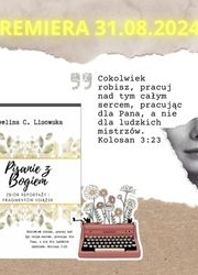 Premiera PISANIE Z BOGIEM Eweliny C Lisowskiej