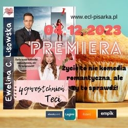 Premiera 49 WESTCHNIEŃ TECI Eweliny C. Lisowskiej