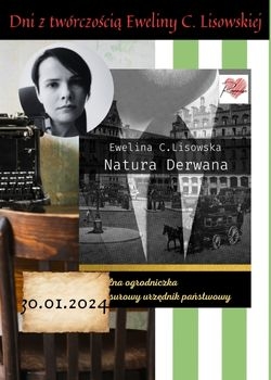 Dni z twórczością Eweliny C. Lisowskiej – NATURA DERWANA