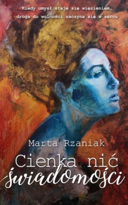 Cieńka nić świadomości - Marta Rzaniak