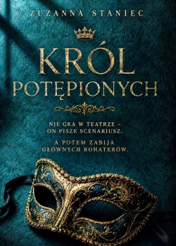 Król potępionych - Zuzanna Staniec
