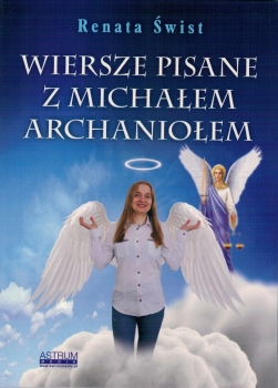 Wiersze pisane z Michałem Archaniołem