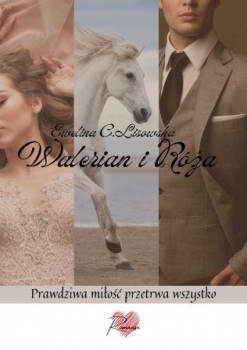 Ewelina C. Lisowska WALERIAN I RÓŻA Ebook